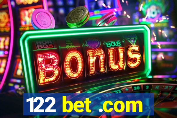 122 bet .com